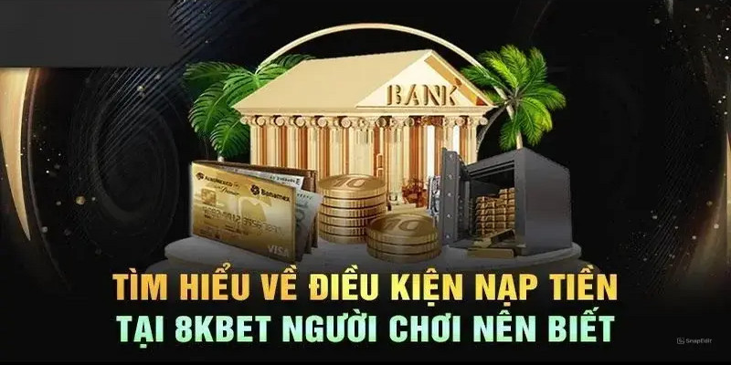 Điều kiện giúp quá trình giao dịch 8kbet thành công